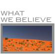 What we believe